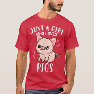 T-shirt Drôle Cochon Mignon Amant Juste Une Fille Qui Aime