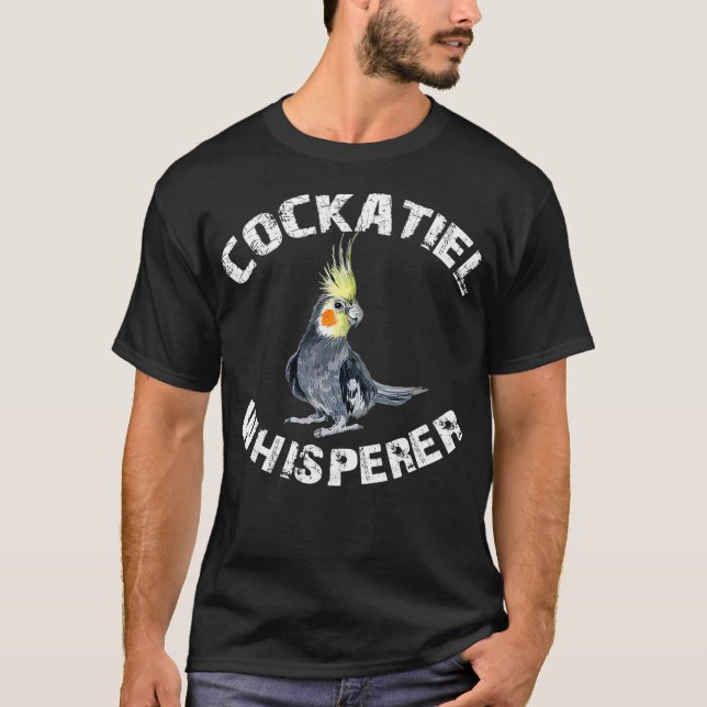 T-shirt Drôle Cockatiel Vêtements Cockatiel Whisperer Oise (Devant)