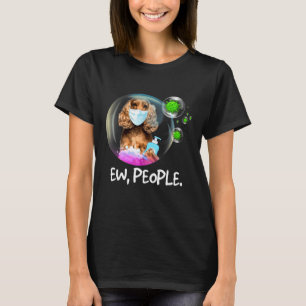 T-shirt Drôle Cocker Spaniel Ew Personnes Facemask Chien
