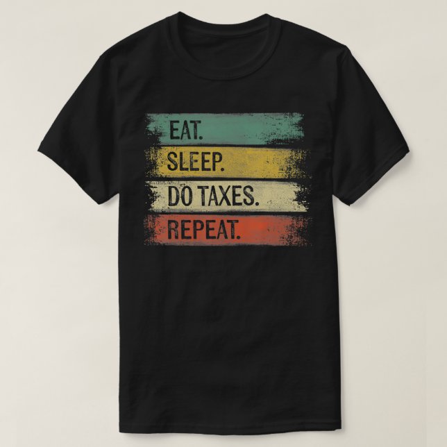 T-shirt Drôle Comptable Dons Mangez Sommeil Do Tes Répéter (Design devant)