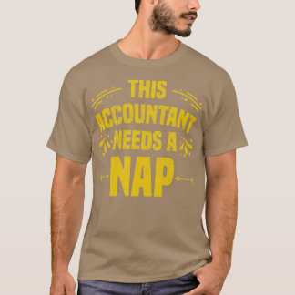 T-shirt Drôle comptable Napping Citation Cadeau Anniversai