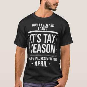 T-shirt Drôle Comptable Saison Fiscale Don pour la tenue