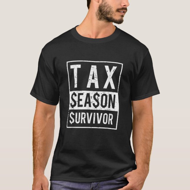 T-shirt Drôle comptable Saison fiscale Survivant T Chemise (Devant)