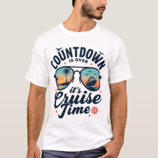 T-shirt Drôle compte à rebours de croisière est terminé C'