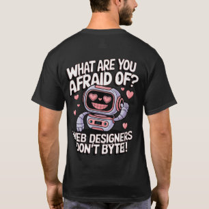 T-shirt 🤖 Drôle concepteurs de site Web mèmes Nous n'Byte
