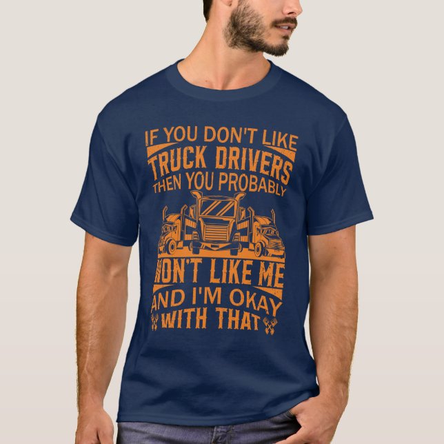 T-shirt Drôle Conducteur Camion Trucker Devis Big Rig (Devant)