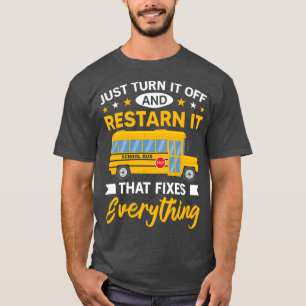 T-shirt Drôle Conducteur de bus scolaire Cadeau Juste Étei