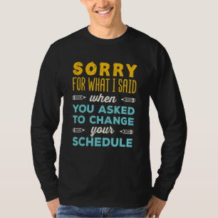 T-shirt Drôle Conseiller D'École Désolé Pour Ce Que J'Ai D