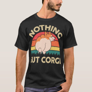 T-shirt Drôle Corgi Butt Rien D'Autre Que Cadeau Corgi Pou