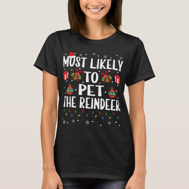 T-shirt Drôle Correspondant Noël Le Plus Probable À Pet Le (Devant)