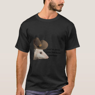T-shirt Drôle Cowboy Possum Yeed Your Dernier Haw Partner 