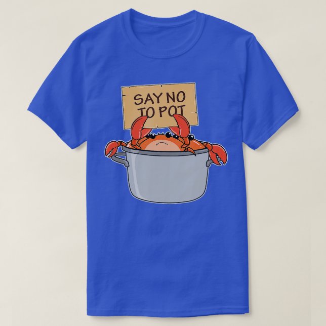 T-shirt Drôle Crabe Bouille Cadeau Fruits de mer Dire Non  (Design devant)