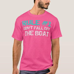 T-shirt Drôle Cruise s Règle 1 Ne Tombez Pas Du Bateau