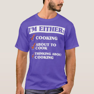 T-shirt Drôle Cuisine de dire