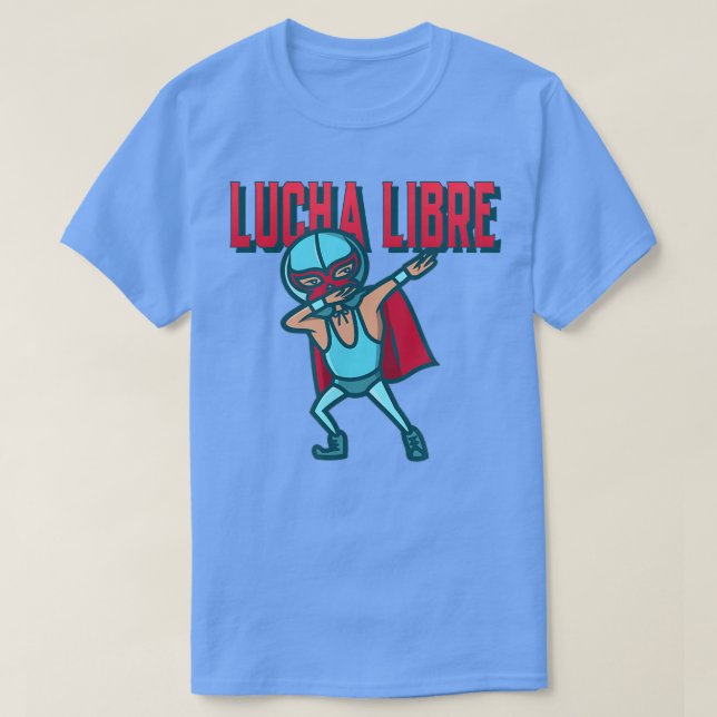 T-shirt Drôle Dabbing Meican Wrestler Luchador Lucha Libre (Design devant)