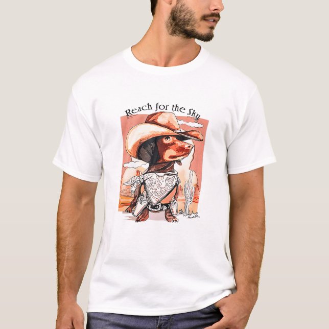 T-shirt Drôle Dachshund Chien Cowboy Casquette Reach Sky W (Devant)