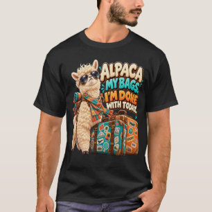 T-shirt Drôle d'alpaca Mes bagages J'en ai fini avec aujou