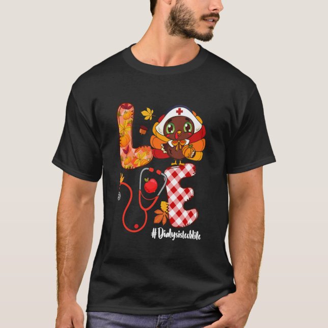 T-shirt Drôle d'amour Dinde Action de grâce Tech de dialys (Devant)