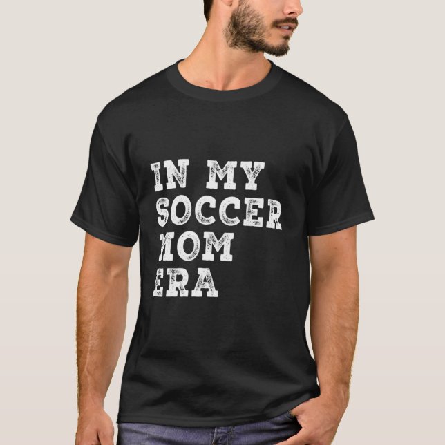 T-shirt Drôle Dans Mon Soccer Maman Era Soccer Mama Femme  (Devant)