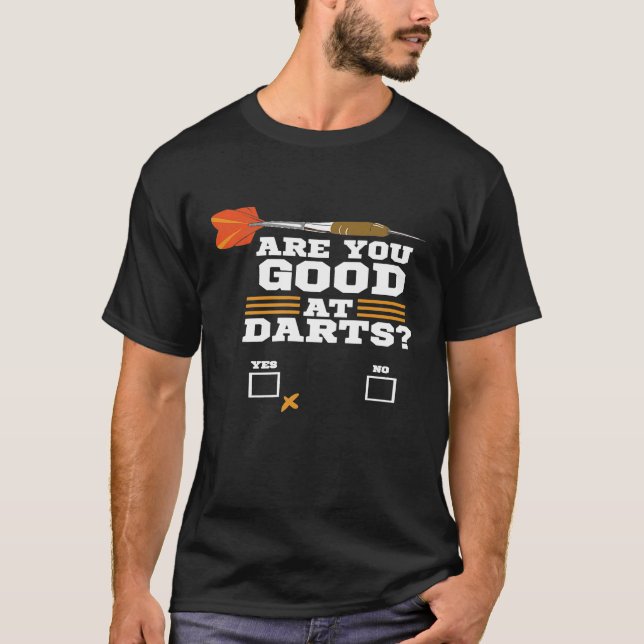 T-shirt Drôle Dart - Êtes-Vous Bon À Darts - Dart Player (Devant)