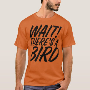 T-shirt Drôle d'attente Il y a des oiseaux ADD et ADHD Att