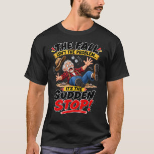 T-shirt drôle d'automne – La chute n'est pas le pr