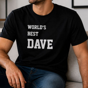 T-shirt Drôle Dave Mondes Personnalisés Meilleur Dave Anni