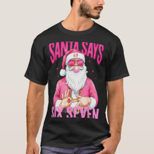 T-shirt Drôle de 67 Santa dit Six Sept Noël Meme Xmas