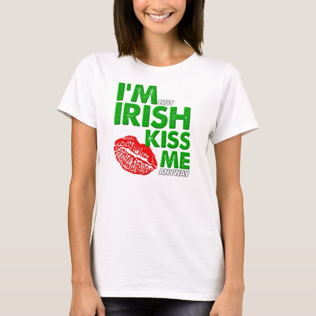 T-shirt drôle de baiser anti-irlandais (Devant)