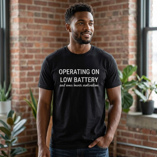 T-shirt drôle de batterie faible Humour de motivat