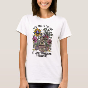 T-shirt Drôle de Bienvenue dans la Boue