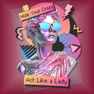 T-shirt Drôle de cacher votre fou agir comme une dame