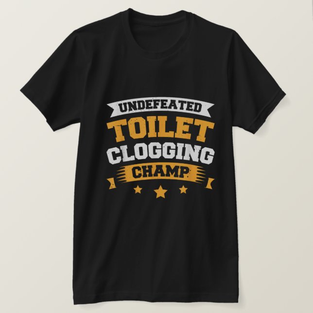 T-shirt drôle de champion de bouchage de toilettes (Design devant)