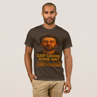 T-Shirt Drôle de Chargement de Sommeil Veuillez Pa