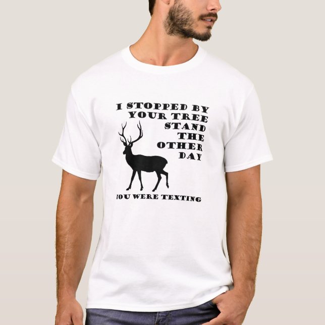 T-shirt drôle de chasse au message texte (Devant)