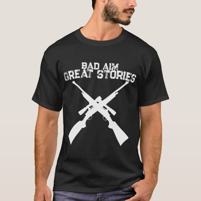 T-shirt drôle de chasse avec mauvaise visée et gra (Devant)
