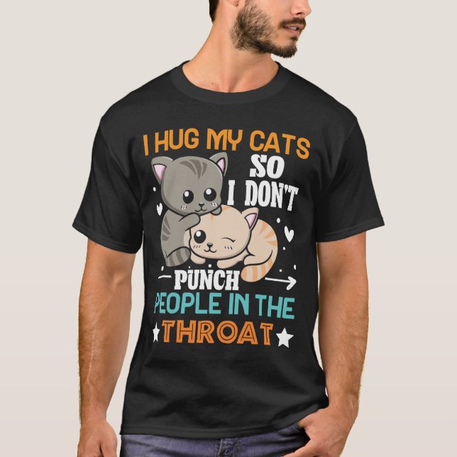 T-shirt drôle de chat je serre mon chat dans mes b (Devant)