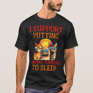 T-shirt Drôle de Chat Je Soutiens la Mise à Mort des Abusé