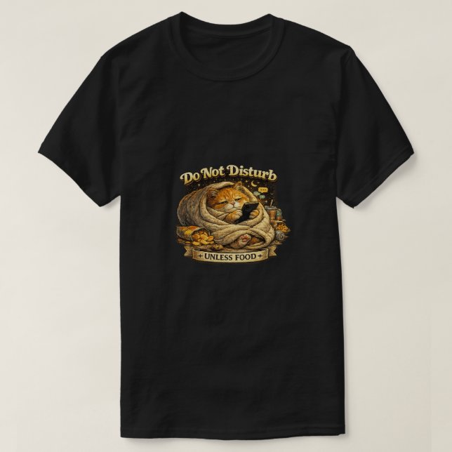 T-shirt drôle de chat « Ne pas déranger sauf pour  (Design devant)