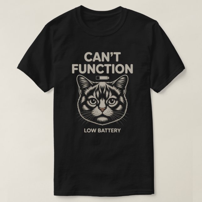 T-shirt Drôle de chat “Ne peut pas fonctionner” à basse ba (Design devant)