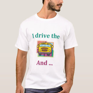 T-shirt drôle de chauffeur d'autobus scolaire