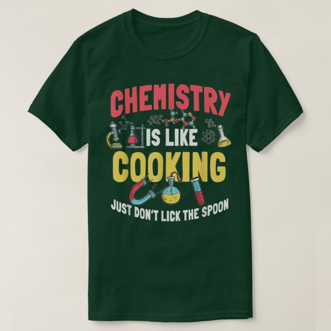 T-shirt Drôle de chimie comme cuisiner chimiste nerd (Design devant)