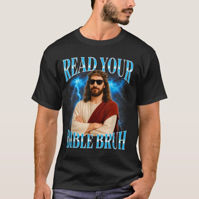 T-shirt Drôle de chrétien lis ta Bible mec  (Devant)