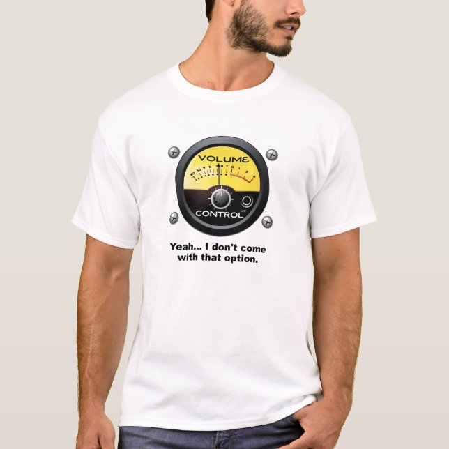 T-shirt drôle de contrôle du volume (Devant)