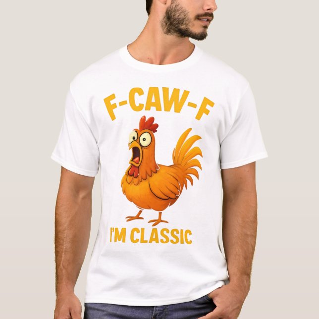 T-shirt drôle de coq : F-CAW-F Poulet Classique, F (Devant)