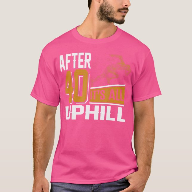 T-shirt Drôle de course 40 ans 40e anniversaire (Devant)