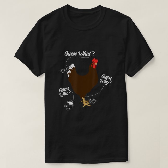 T-shirt drôle de cul de poulet, devinez pourquoi le T-shir (Design devant)