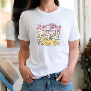 T-shirt drôle de dernière bringue de célibataire
