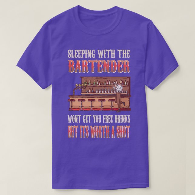 T-shirt Drôle de dire Dormir avec un barman 4 (Design devant)