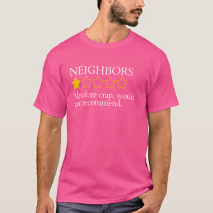 T-shirt Drôle De Dire Que Mes Voisins Mal Ne Recommanderai